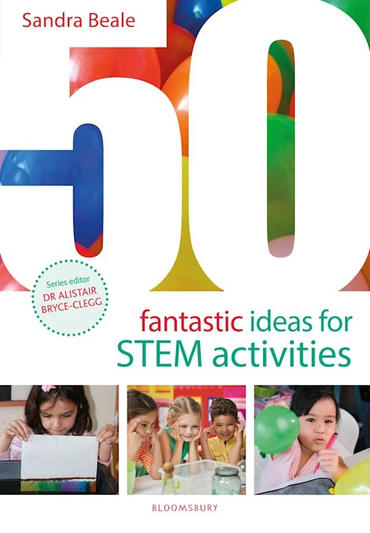 50 fantastic ideas for stem activities book by sandra beale